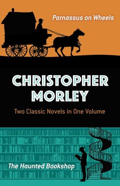 Vorderes Coverbild Christopher Morley: Two Classic Novels in One Volume