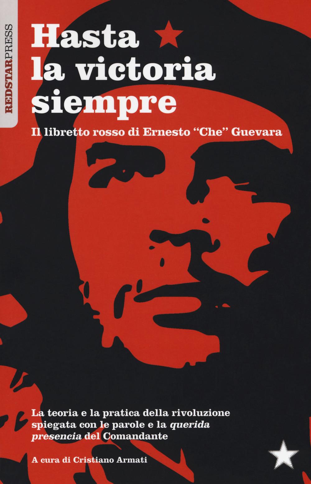 Vorderes Coverbild Hasta la victoria siempre. Il libretto rosso di Ernesto 'Che' Guevara