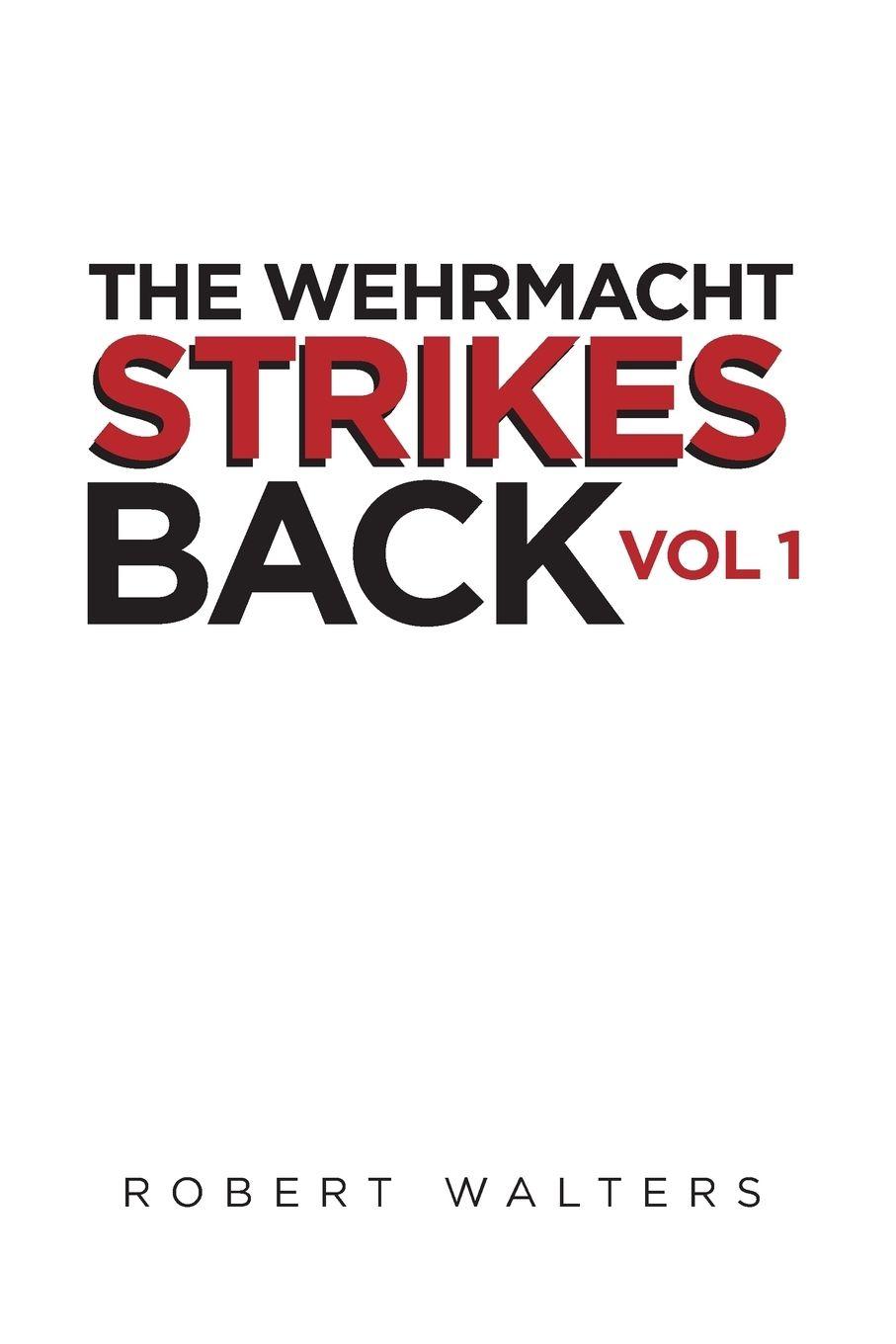 Vorderes Coverbild The Wehrmacht Strikes Back