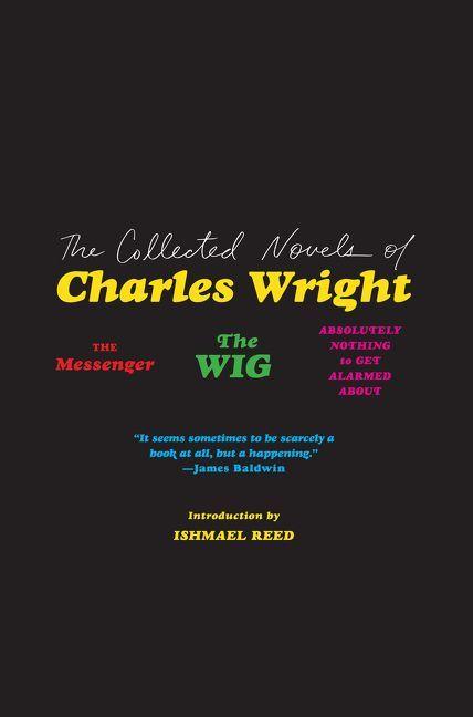 Vorderes Coverbild The Collected Novels of Charles Wright