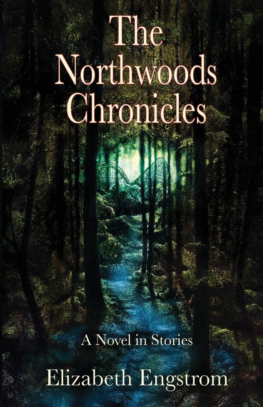 Vorderes Coverbild The Northwoods Chronicles
