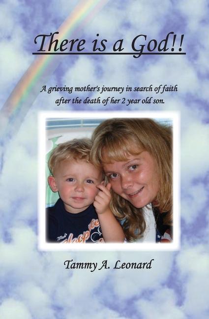 Vorderes Coverbild There is a God!!: A Greiving Mother's Journey in Search of Faith After the Death of her Two year old son