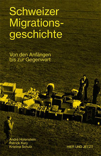 Vorderes Coverbild Schweizer Migrationsgeschichte