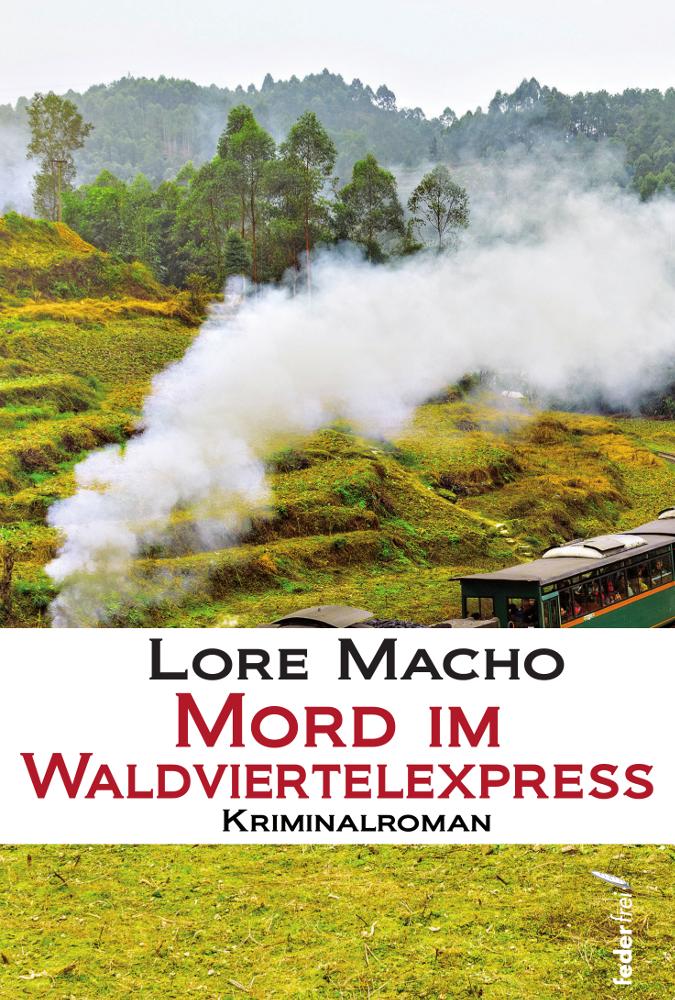 Vorderes Coverbild Mord im Waldviertelexpress