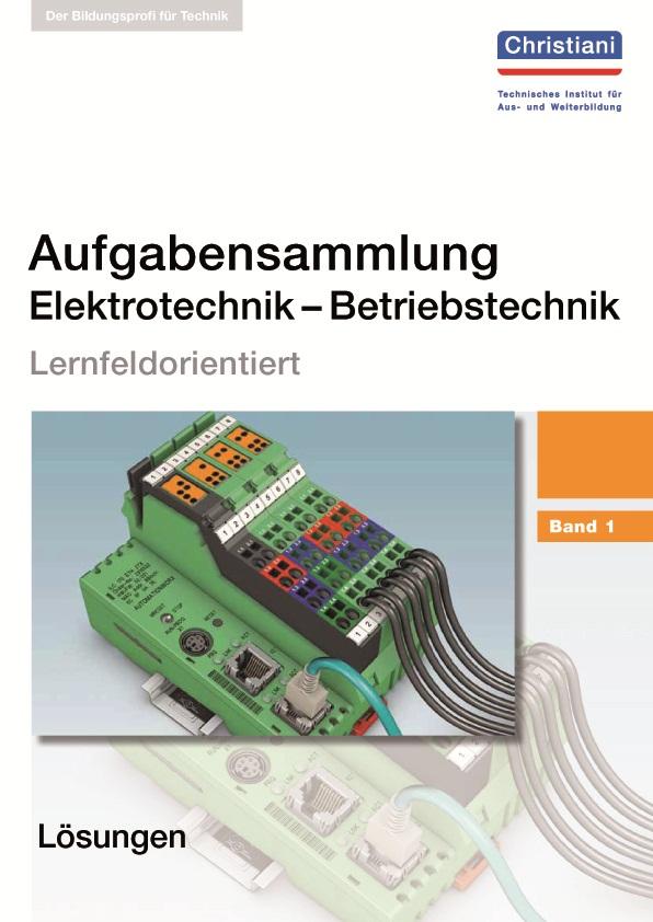 Vorderes Coverbild Aufgabensammlung Elektrotechnik  Betriebstechnik. Band 1