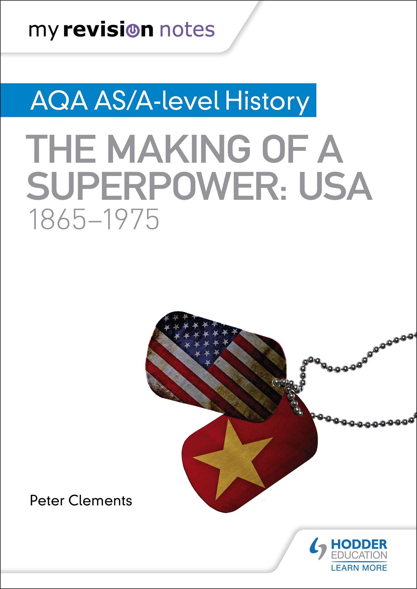 Vorderes Coverbild My Revision Notes: AQA AS/A-level History: The making of a Superpower: USA 1865-1975