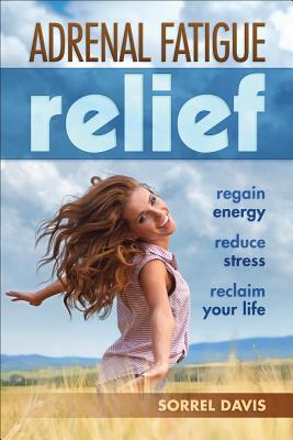 Vorderes Coverbild Adreanal Fatigue Relief