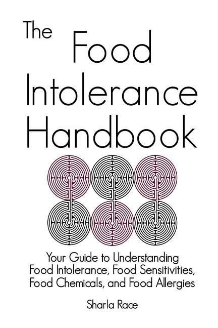 Vorderes Coverbild The Food Intolerance Handbook: Your Guide to Understanding Food Intolerance, Food Sensitivities, Food Chemicals, and Food Allergies