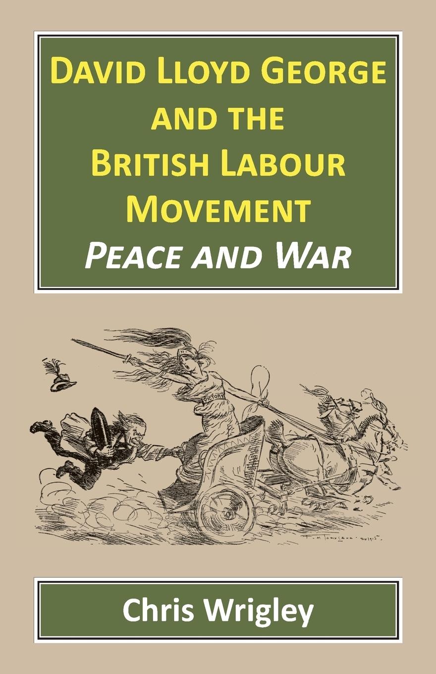 Vorderes Coverbild David Lloyd George and the British Labour Movement