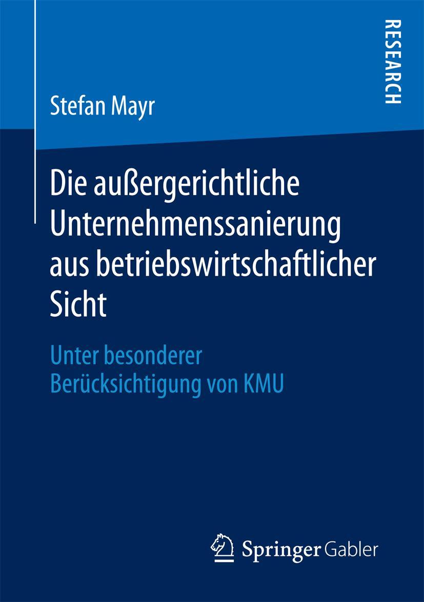 Vorderes Coverbild Die außergerichtliche Unternehmenssanierung aus betriebswirtschaftlicher Sicht