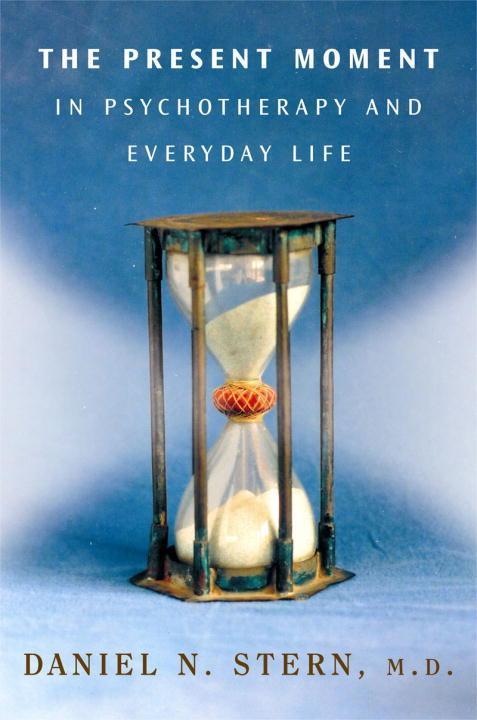 Vorderes Coverbild The Present Moment in Psychotherapy and Everyday Life