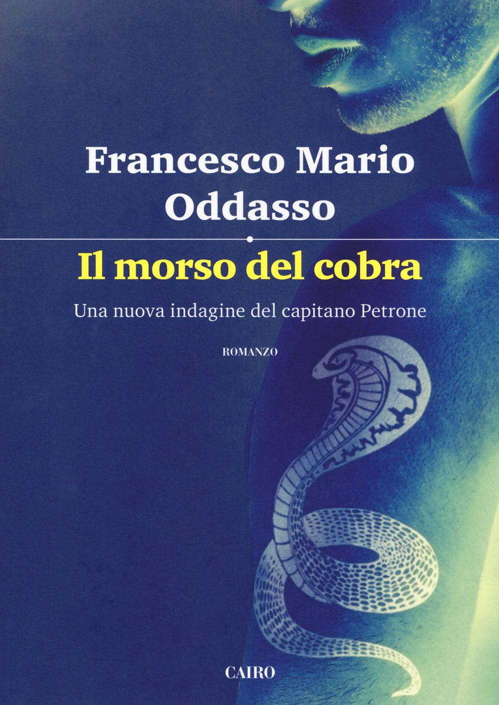 Vorderes Coverbild Il morso del cobra. Una nuova indagine del capitano Petrone