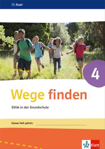 Vorderes Coverbild Wege finden Arbeitsheft 4. Ausgabe Sachsen, Sachsen-Anhalt und Thüringen ab 2017