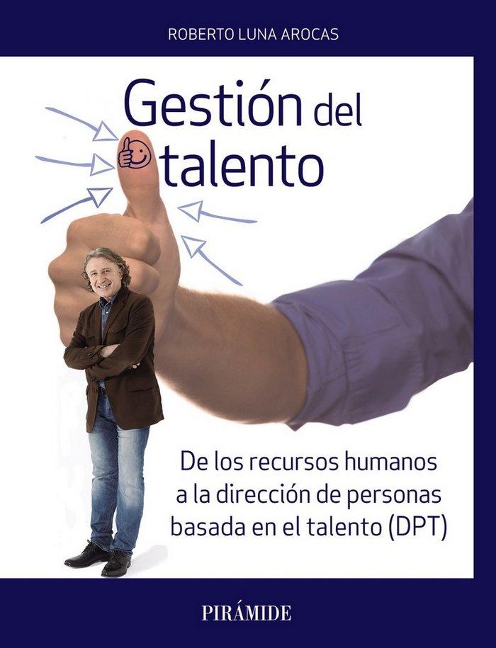 Vorderes Coverbild Gestión del talento : de los recursos humanos a la dirección de personas basada en el talento DPT