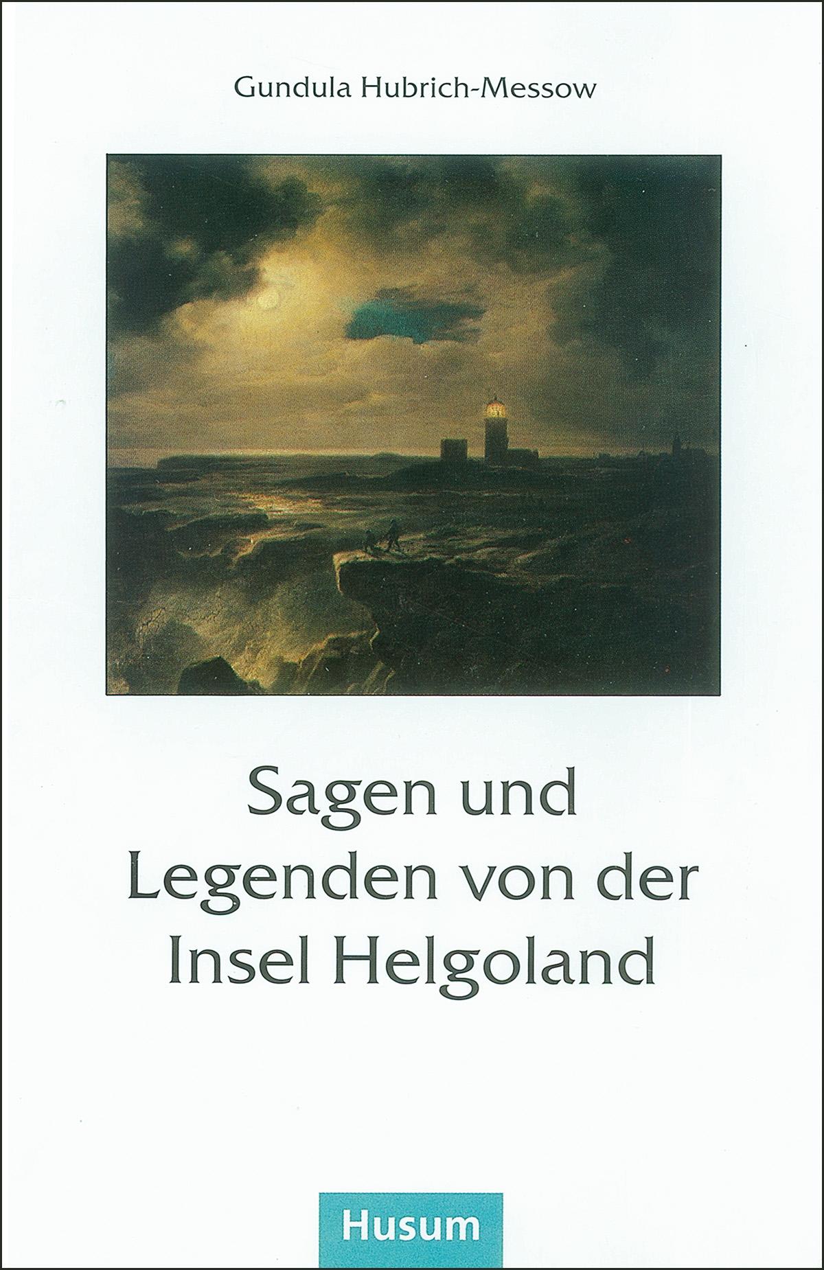 Vorderes Coverbild Sagen und Legenden von der Insel Helgoland