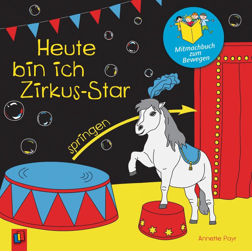 Vorderes Coverbild Heute bin ich Zirkus-Star