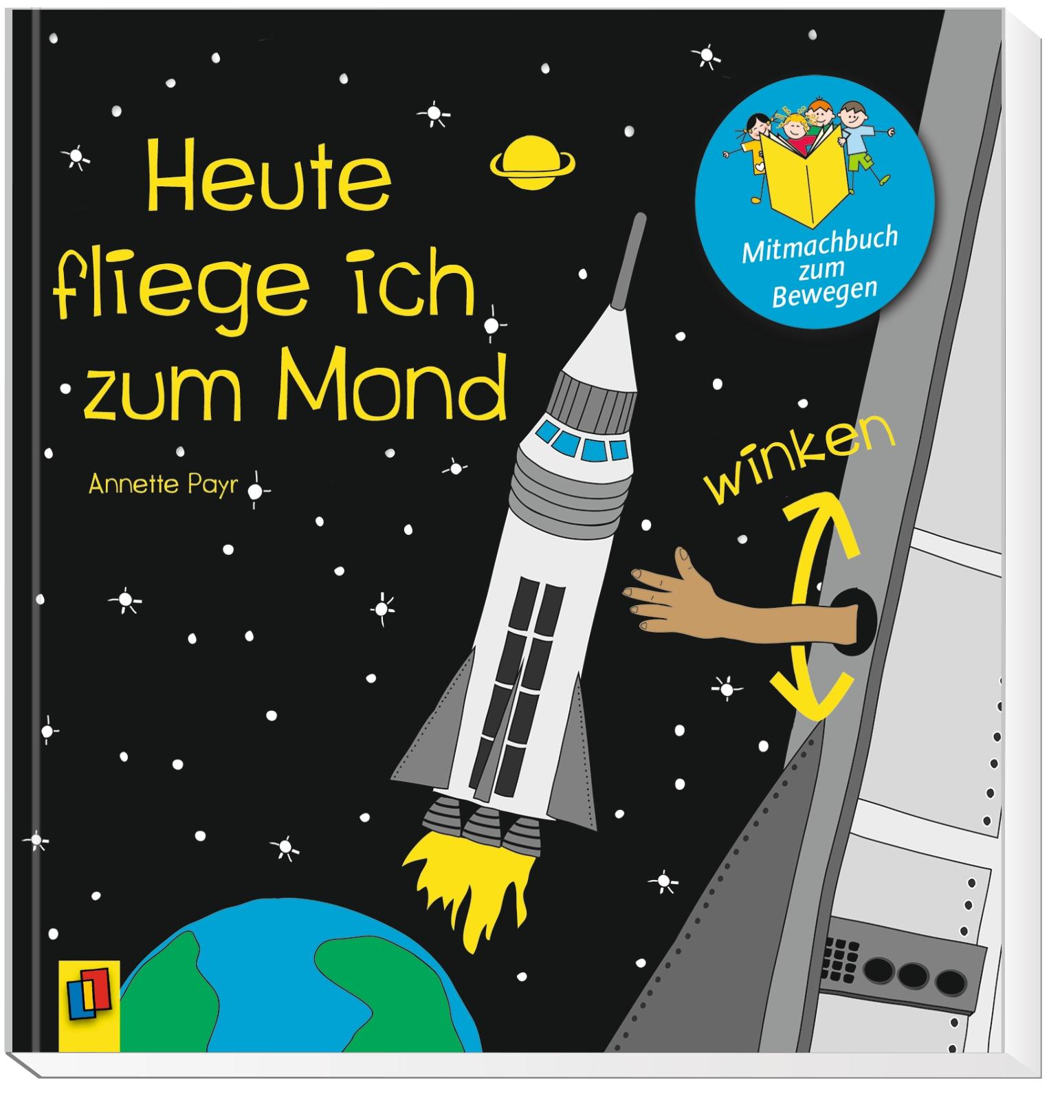 Beispielinhalt (Bild) Heute fliege ich zum Mond