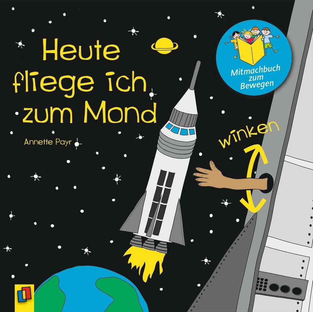 Vorderes Coverbild Heute fliege ich zum Mond