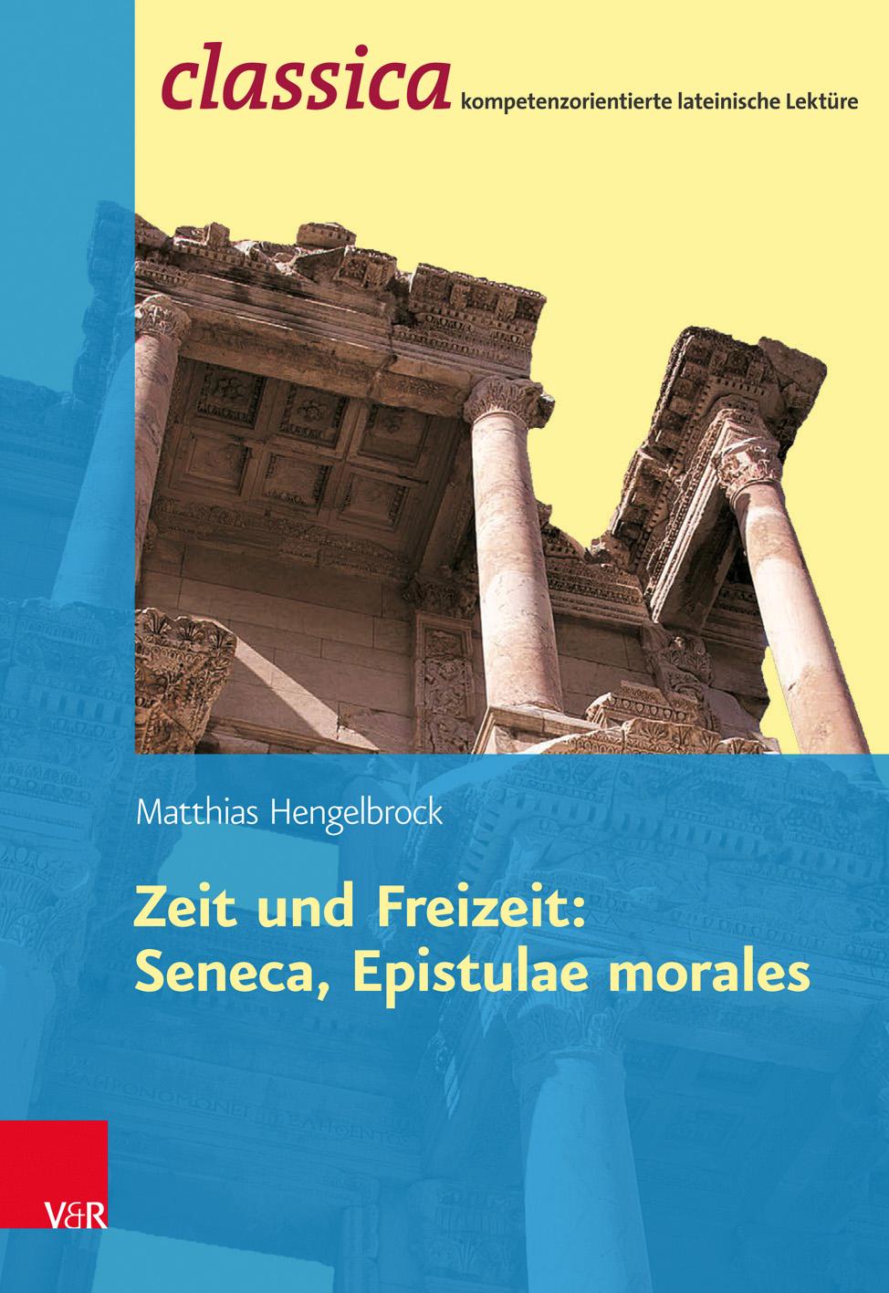 Vorderes Coverbild Zeit und Freizeit: Seneca, Epistulae morales