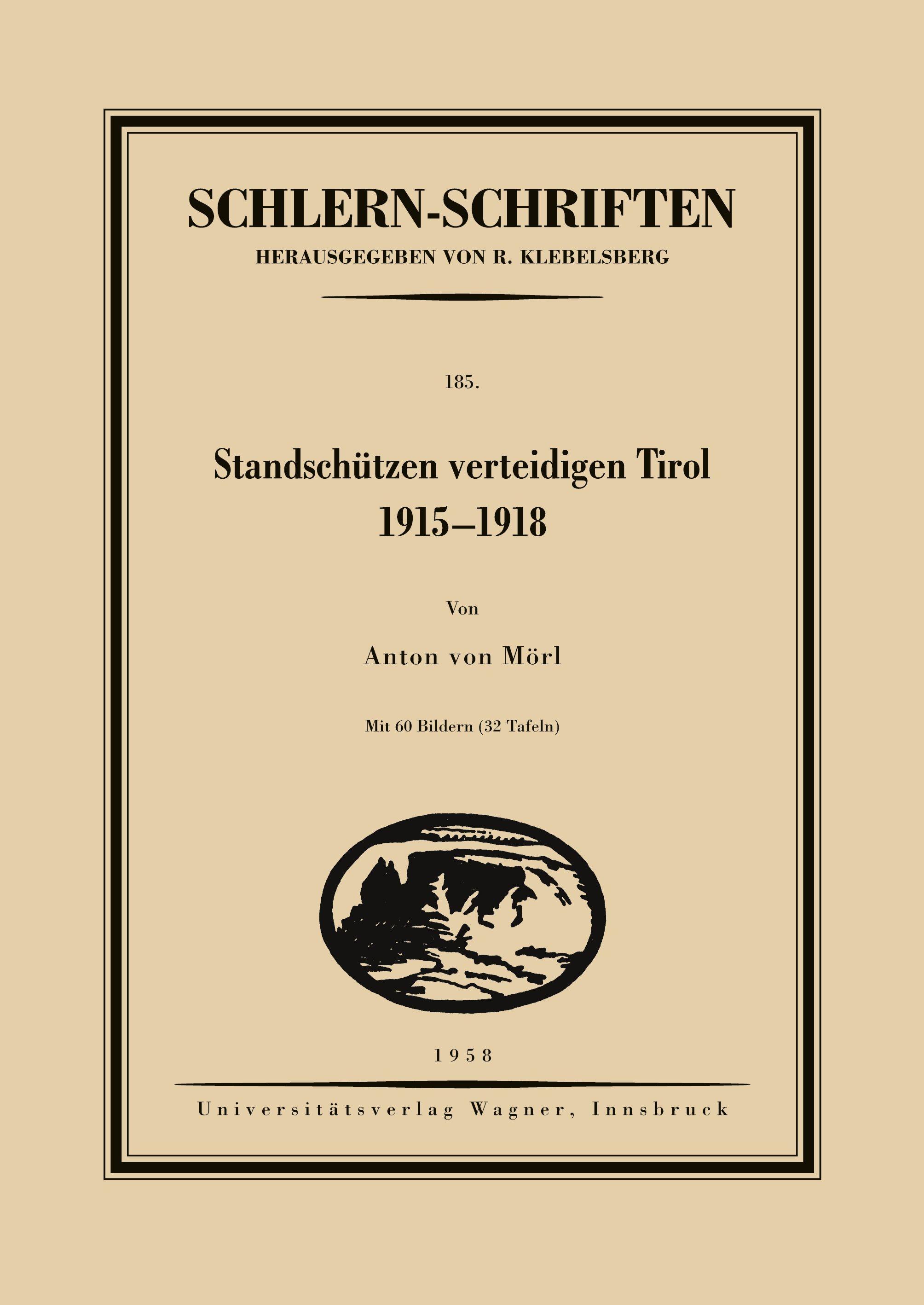Vorderes Coverbild Standschützen verteidigen Tirol. 1915-1918
