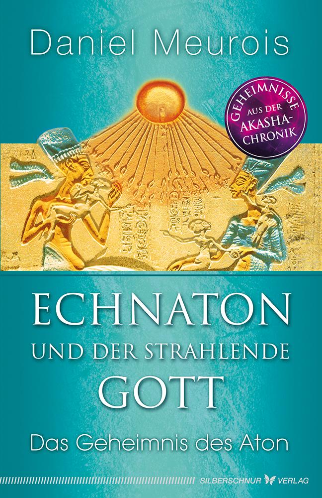 Vorderes Coverbild Echnaton und der Strahlende Gott