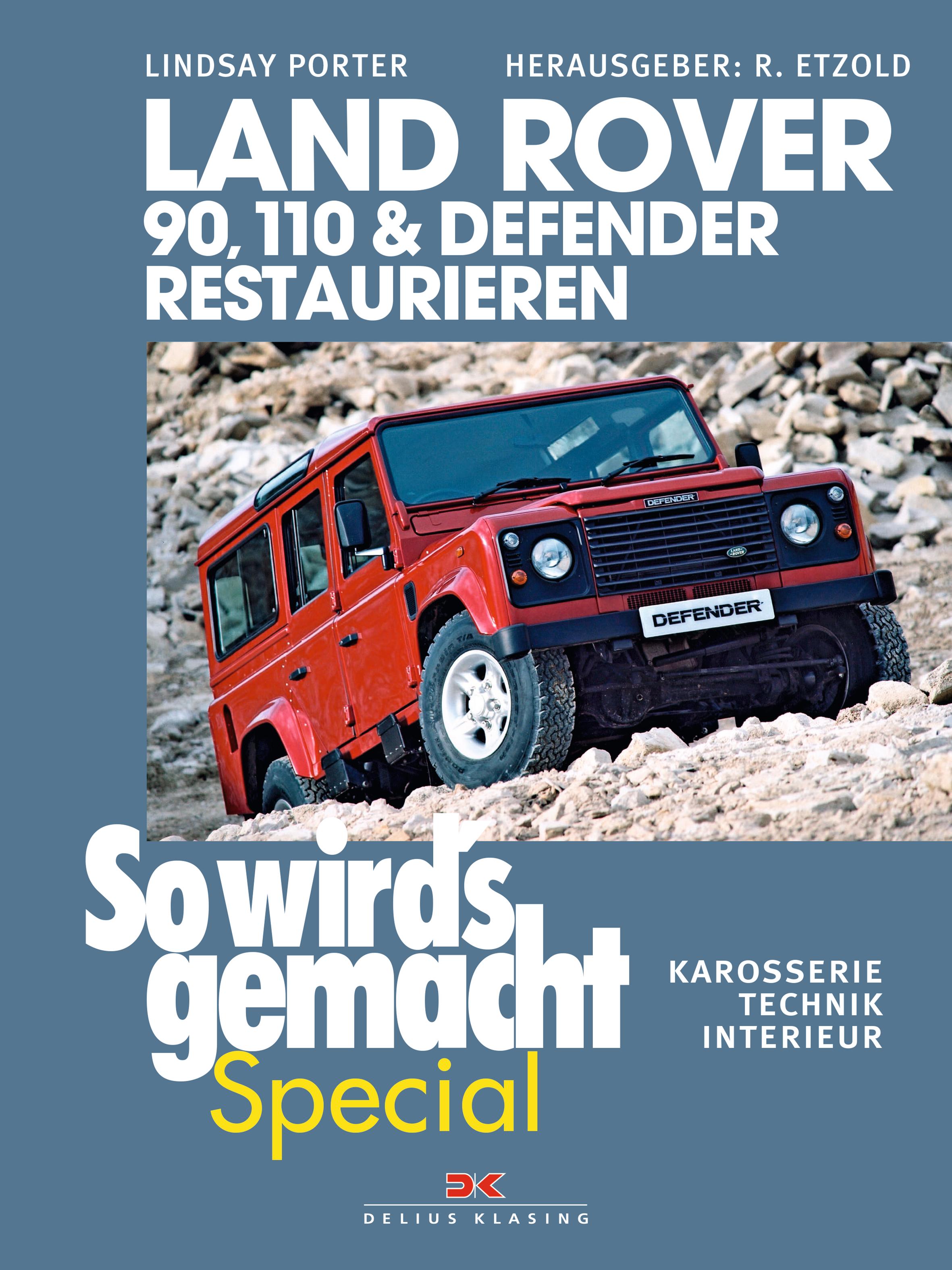 Vorderes Coverbild Land Rover 90, 110 & Defender restaurieren