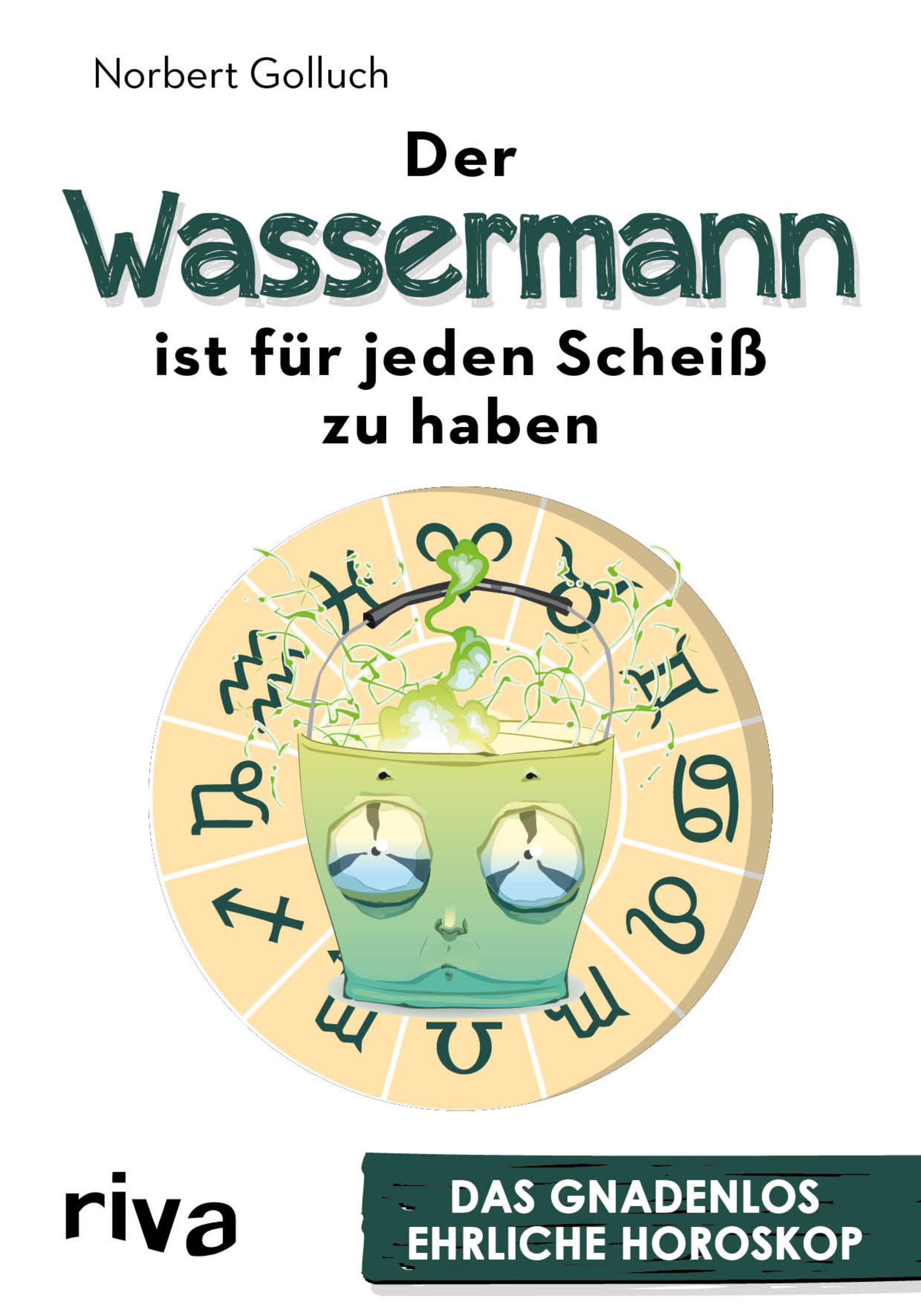 Vorderes Coverbild Der Wassermann ist für jeden Scheiß zu haben