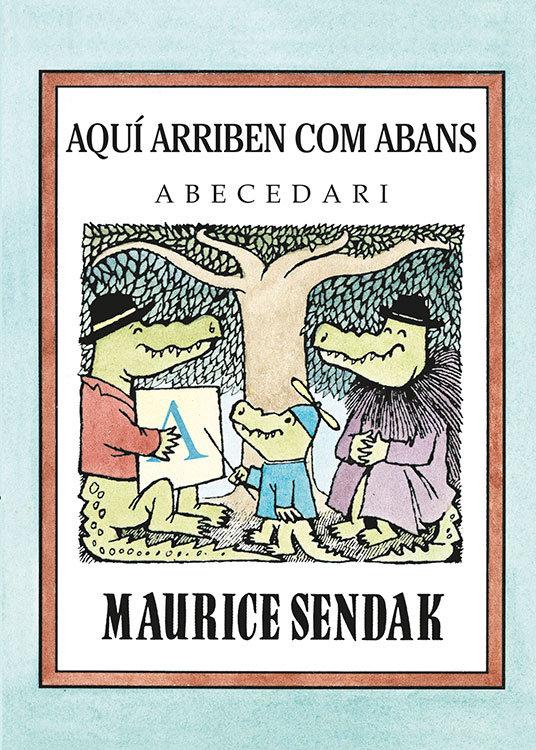 Vorderes Coverbild Aquí arriben com abans : abecedari