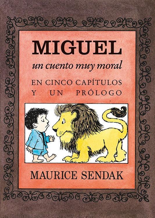 Vorderes Coverbild Miguel. Un cuento muy moral : en cinco capítulos y un prólogo