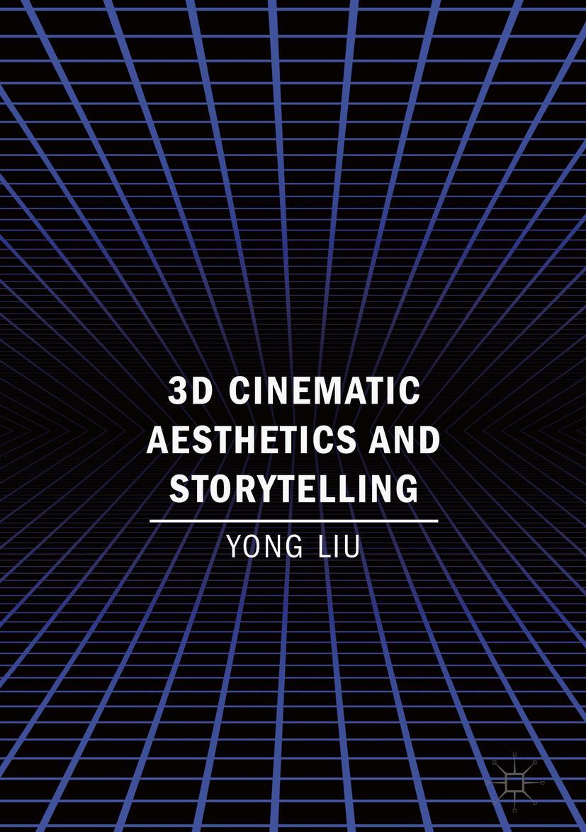 Vorderes Coverbild 3D Cinematic Aesthetics and Storytelling
