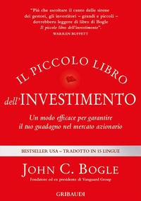 Vorderes Coverbild Il piccolo libro dell'investimento. Un modo efficace per garantire il tuo guadagno nel mercato azionario