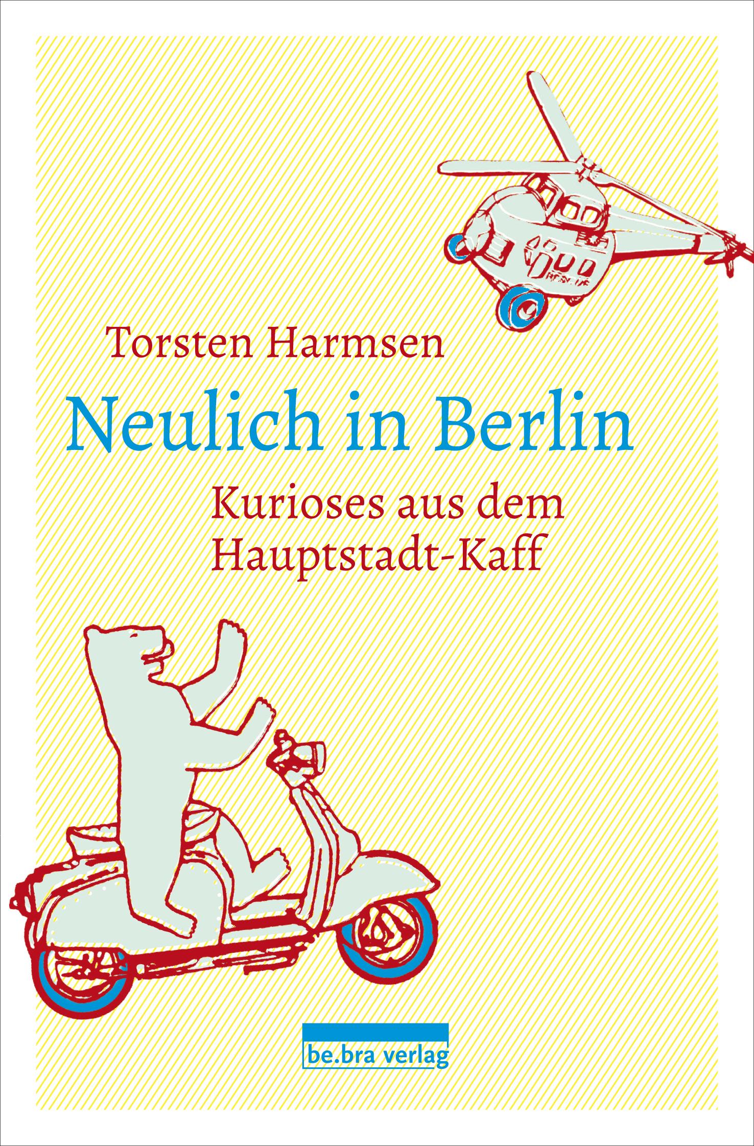 Vorderes Coverbild Neulich in Berlin