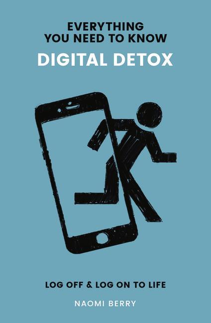 Vorderes Coverbild Digital Detox: Log Off & Log on to Life