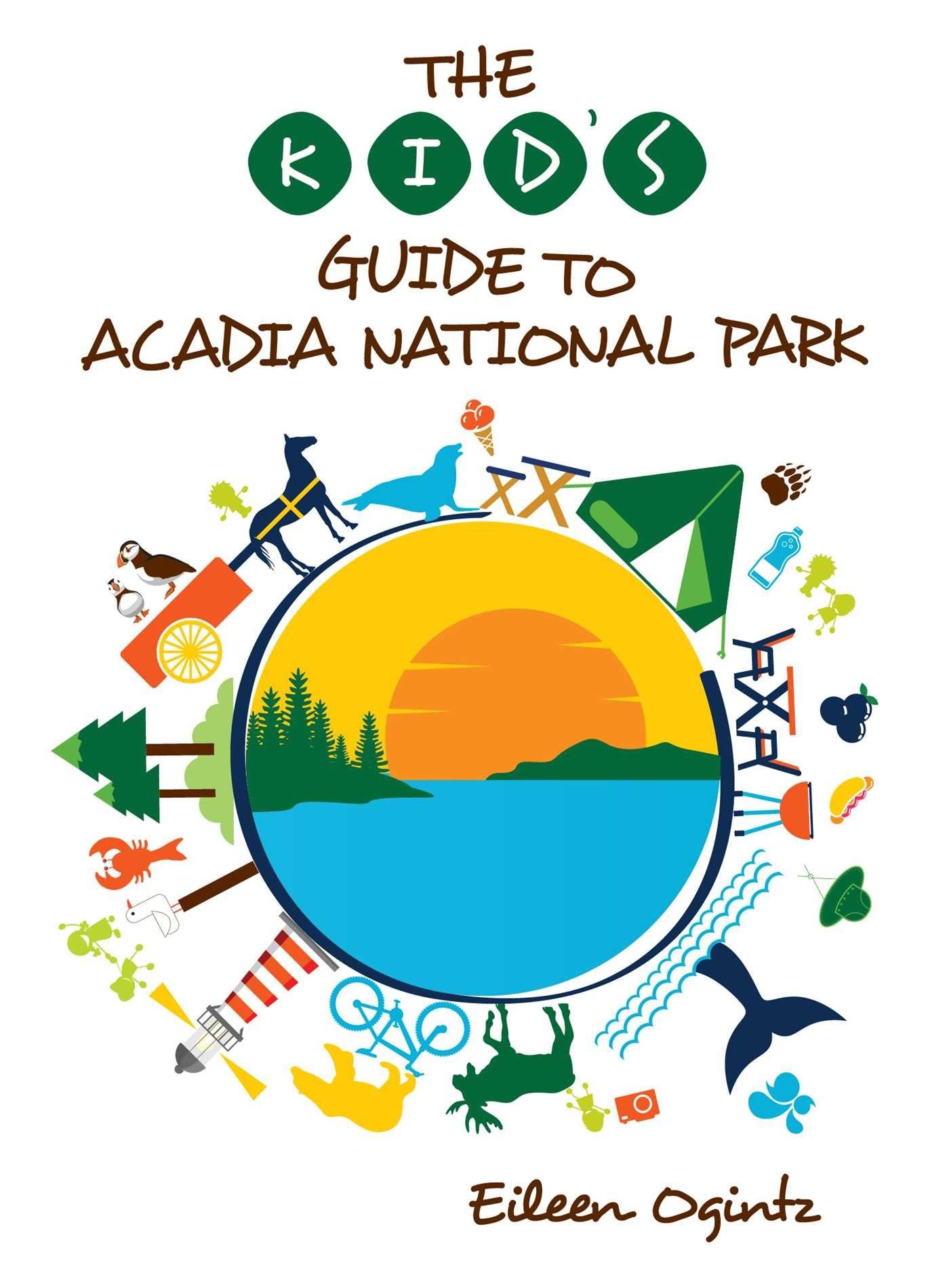 Vorderes Coverbild The Kid's Guide to Acadia National Park