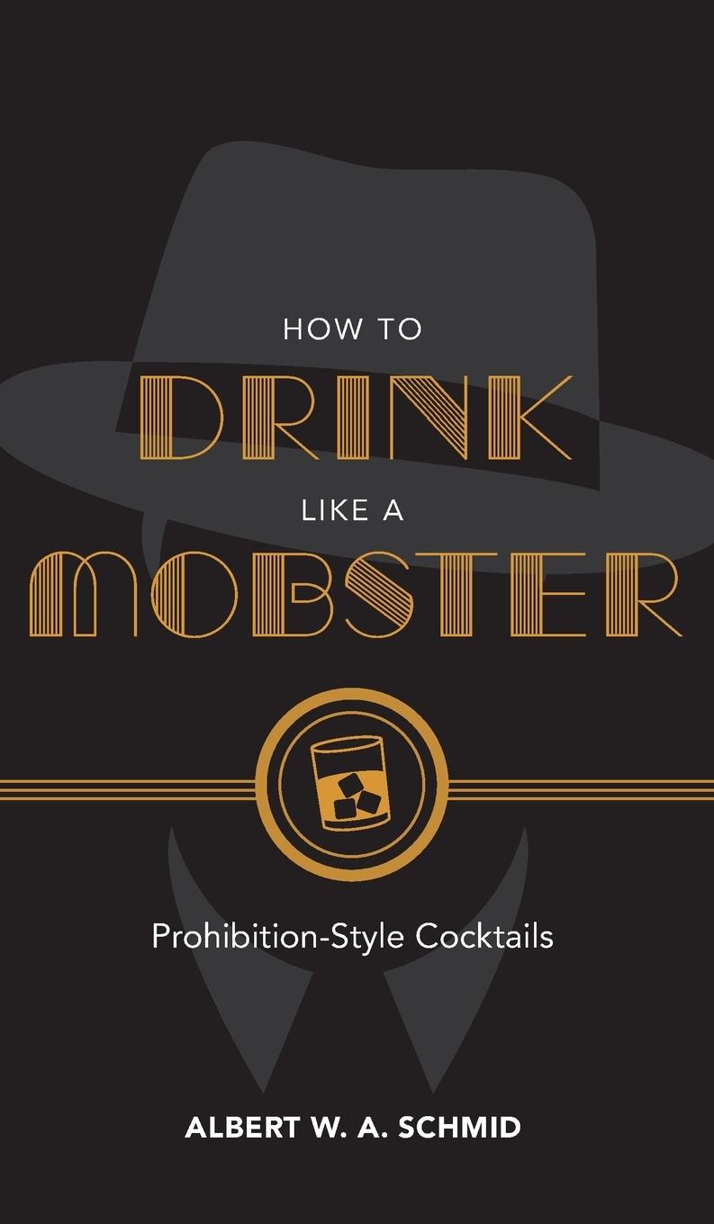 Vorderes Coverbild How to Drink Like a Mobster