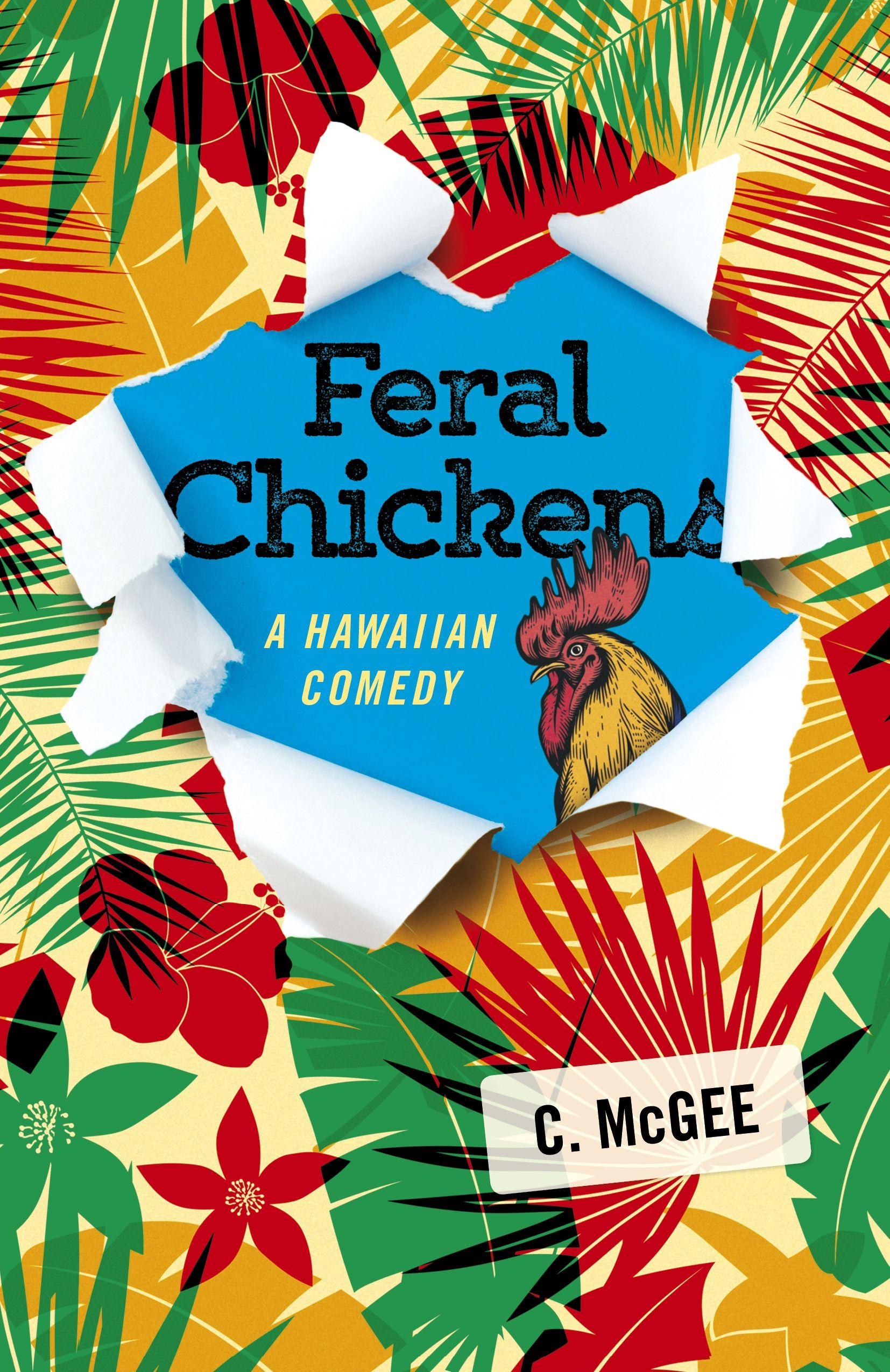 Vorderes Coverbild Feral Chickens: A Hawaiian Comedy