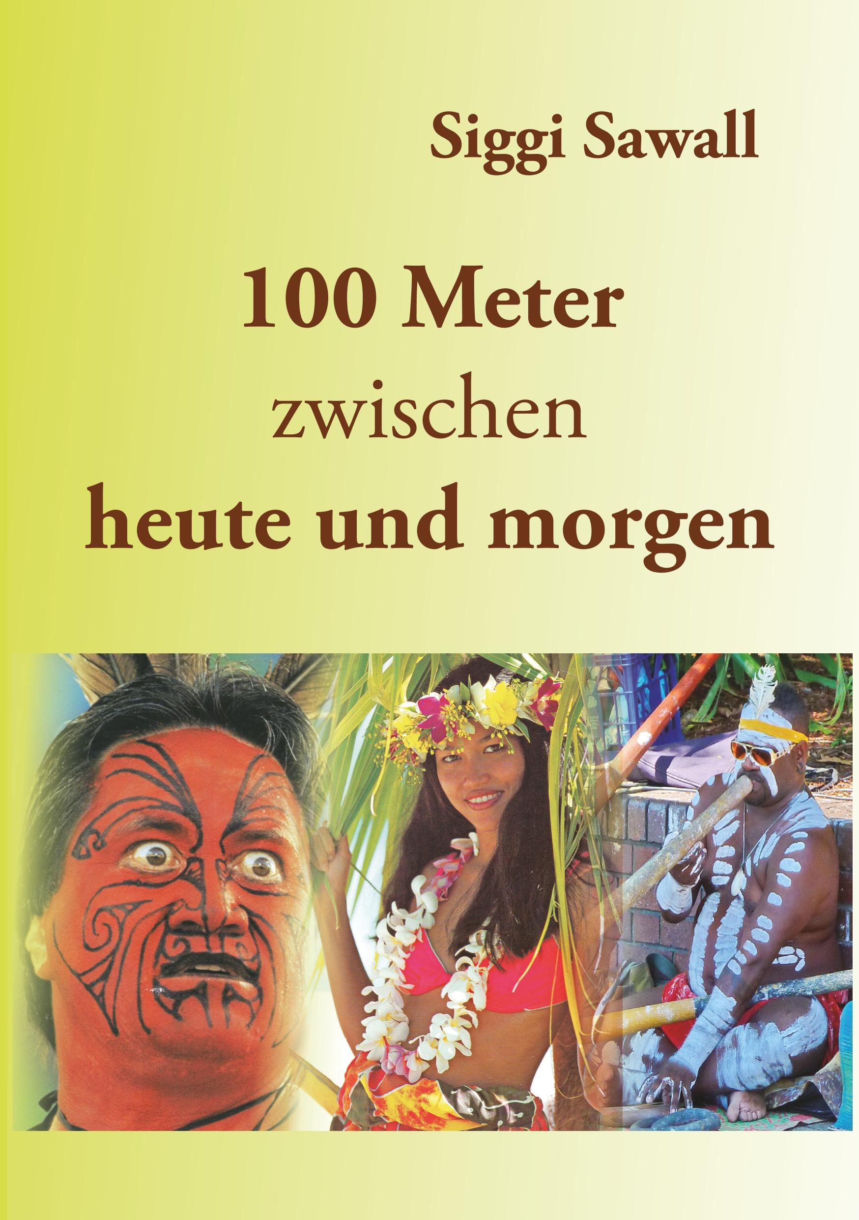 Vorderes Coverbild 100 Meter zwischen heute und morgen
