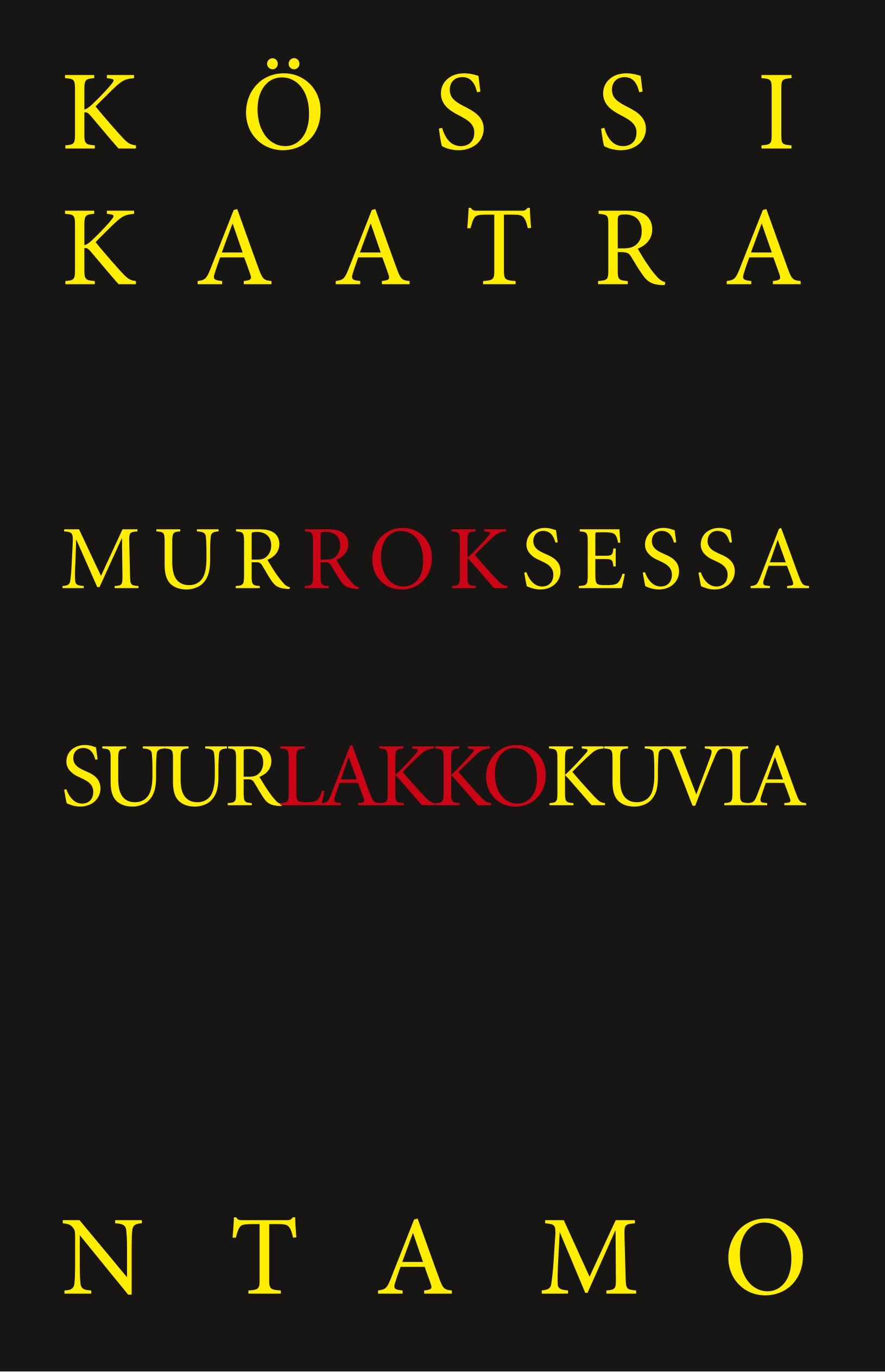 Vorderes Coverbild Murroksessa [sekä] Suurlakkokuvia