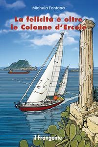 Vorderes Coverbild La felicità è oltre le Colonne d'Ercole