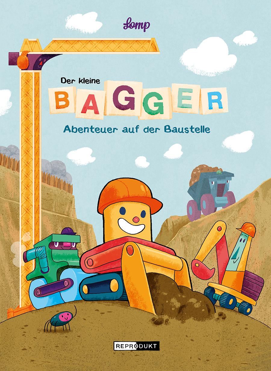 Vorderes Coverbild Der kleine Bagger - Abenteuer auf der Baustelle