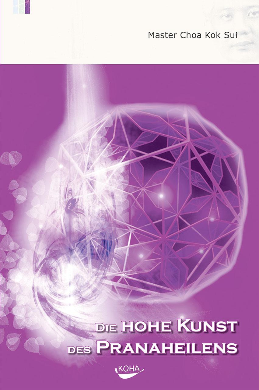 Vorderes Coverbild Die hohe Kunst des Pranaheilens