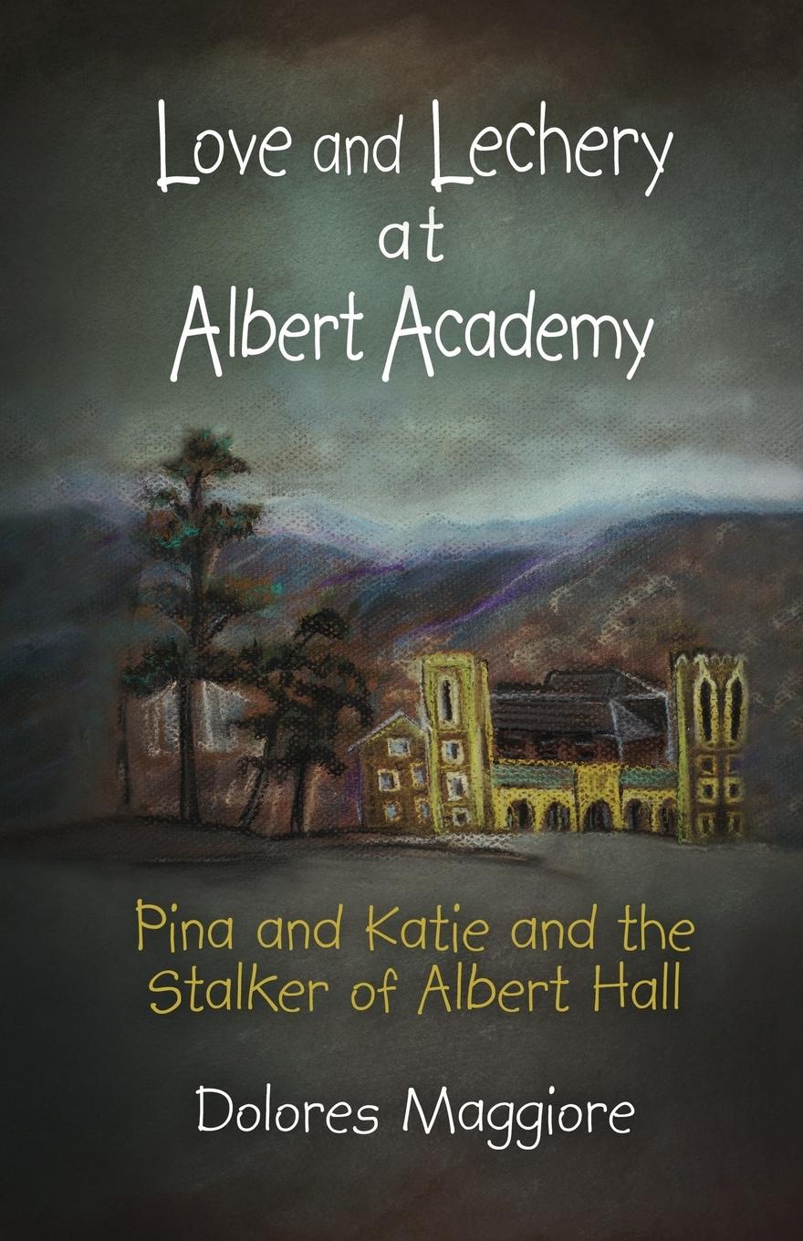 Vorderes Coverbild Love and Lechery at Albert Academy