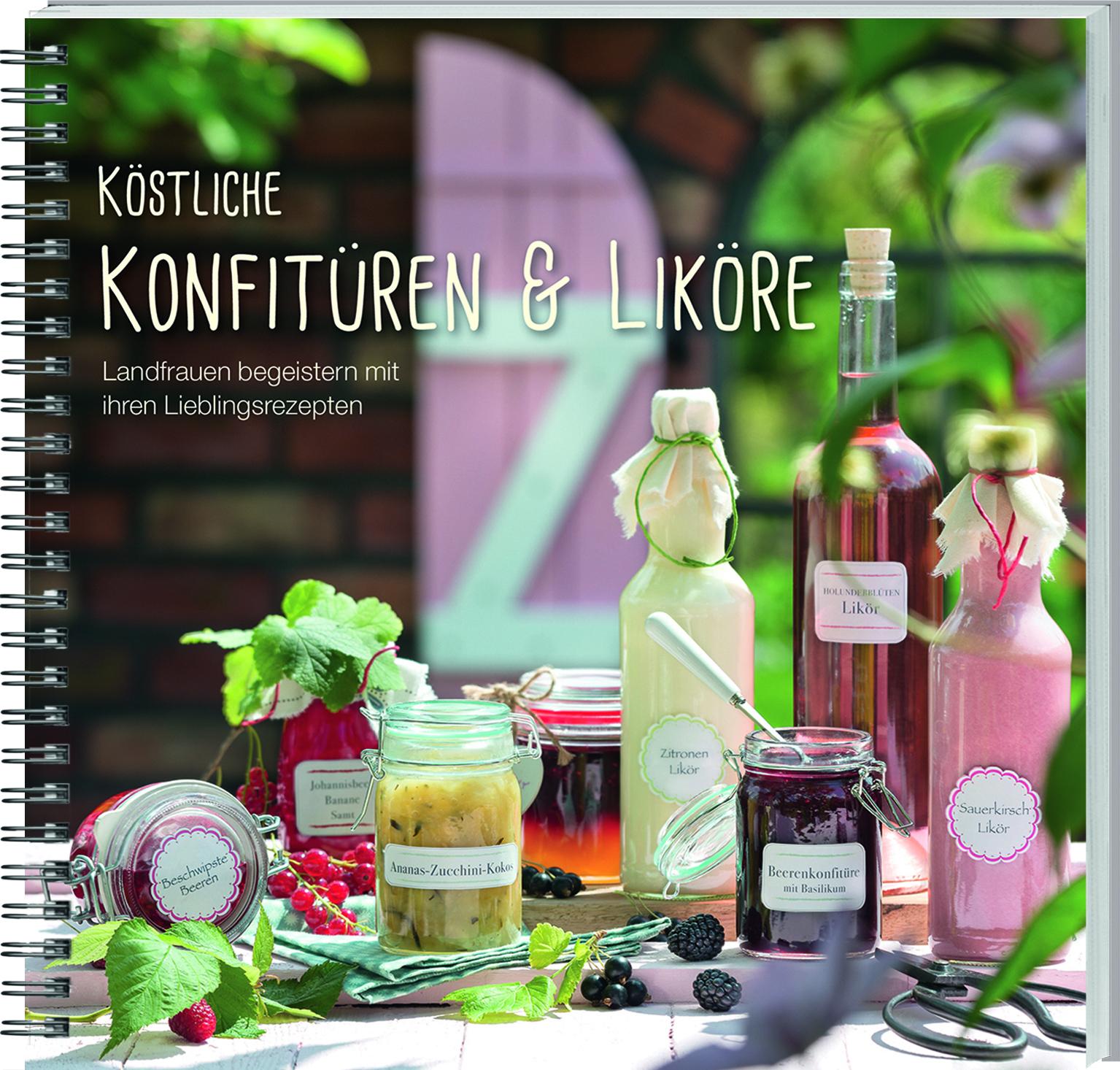 Vorderes Coverbild Köstliche Konfitüren & Liköre