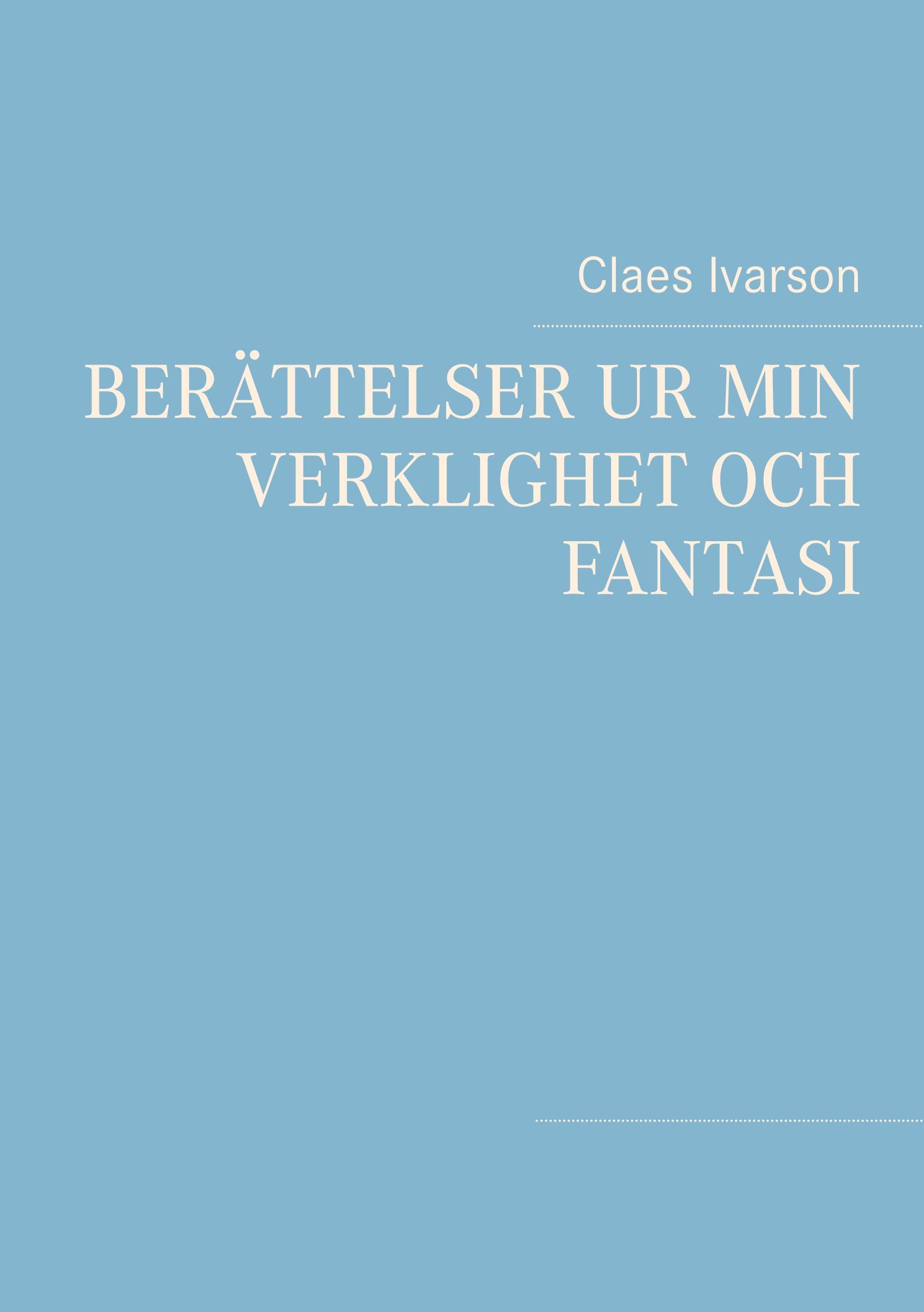 Vorderes Coverbild Berättelser ur min verklighet och fantasi