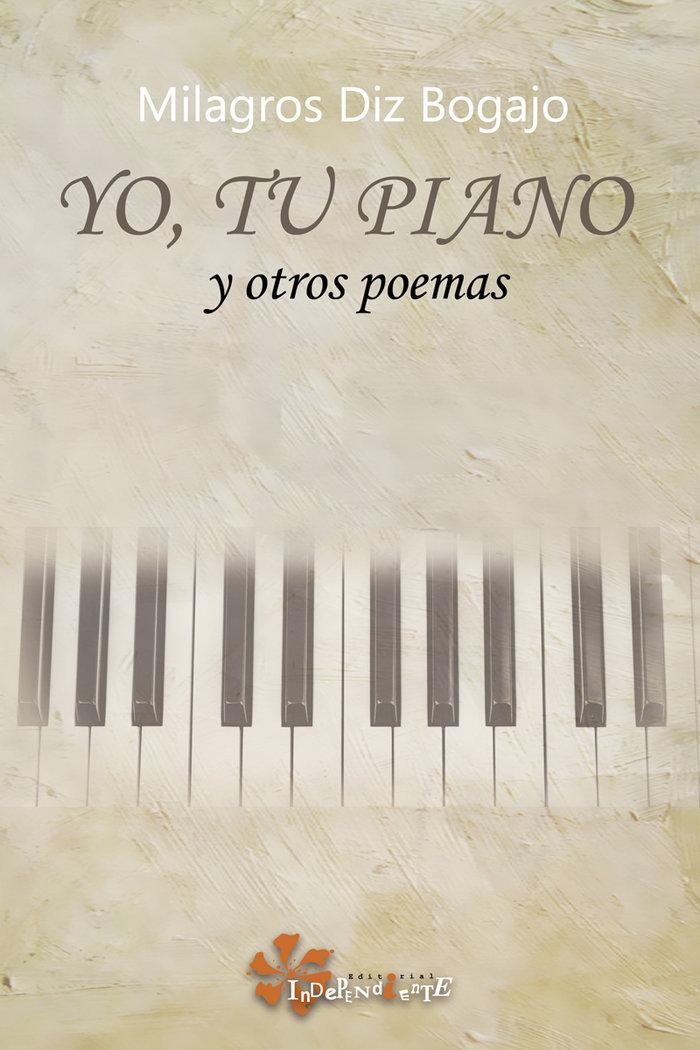 Vorderes Coverbild Yo, tu piano : y otros poemas