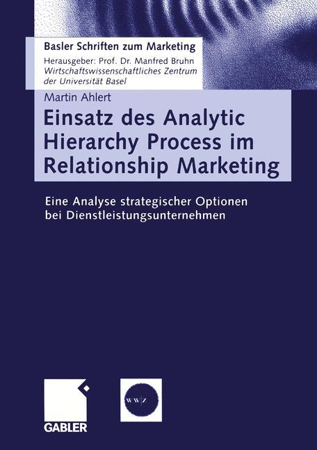 Vorderes Coverbild Einsatz des Analytic Hierarchy Process im Relationship Marketing