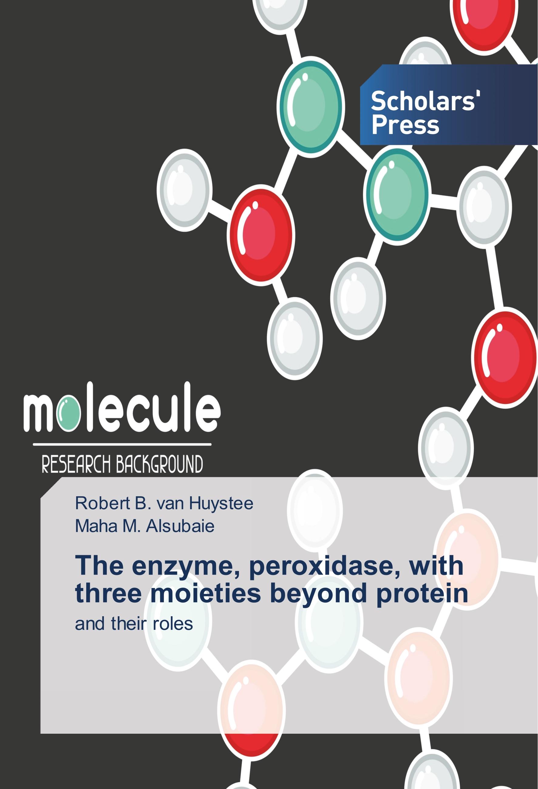 Vorderes Coverbild The enzyme, peroxidase, with three moieties beyond protein