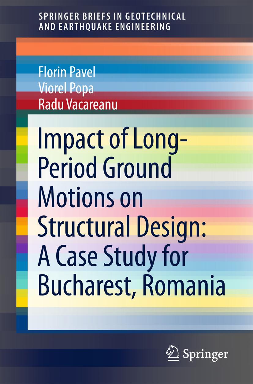 Vorderes Coverbild Impact of Long-Period Ground Motions on Structural Design: A Case Study for Bucharest, Romania