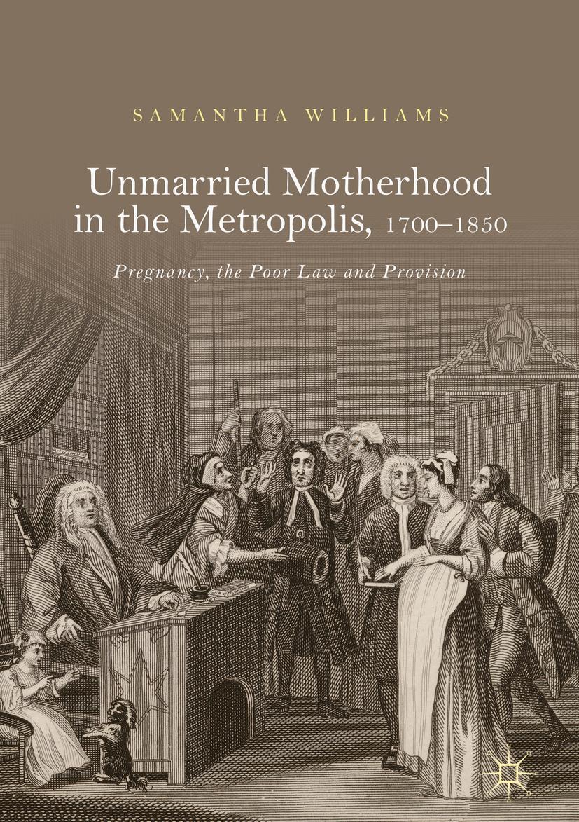 Vorderes Coverbild Unmarried Motherhood in the Metropolis, 1700-1850