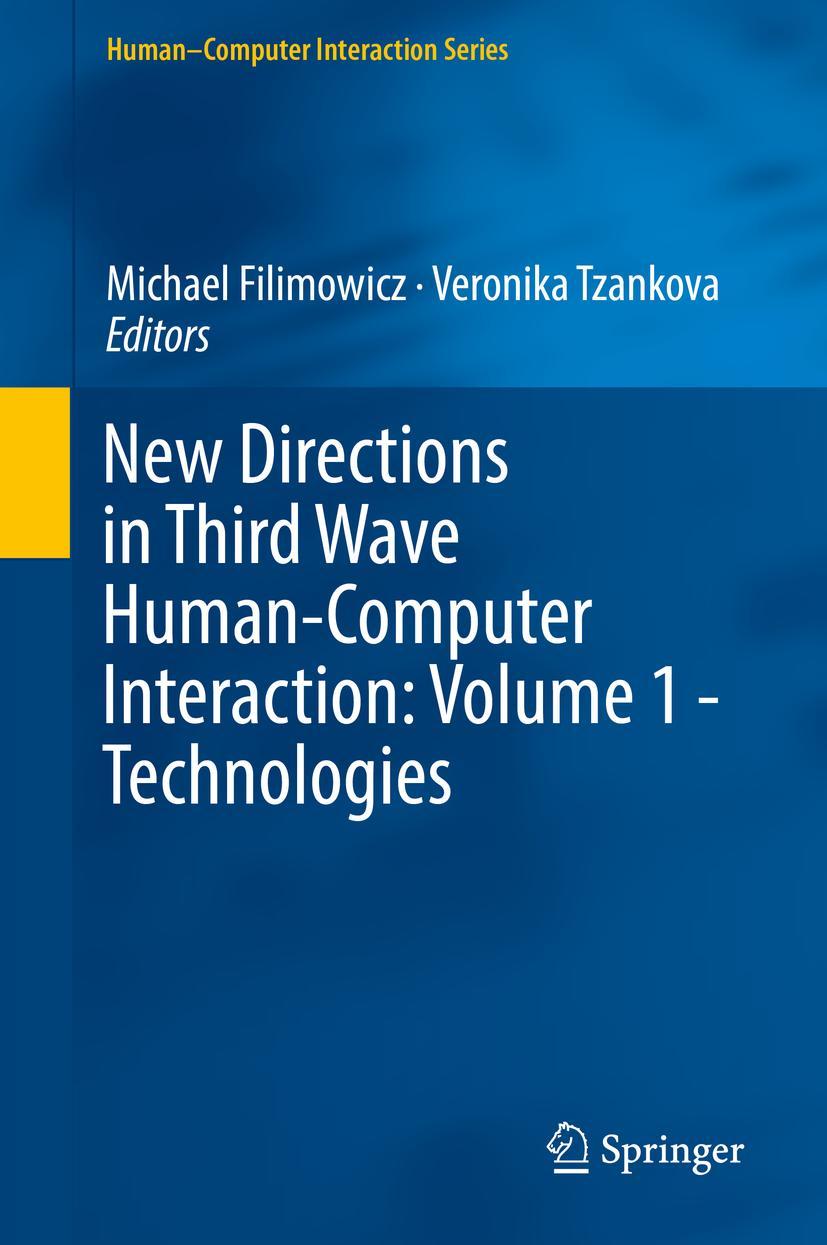 Vorderes Coverbild New Directions in Third Wave Human-Computer Interaction: Volume 1 - Technologies